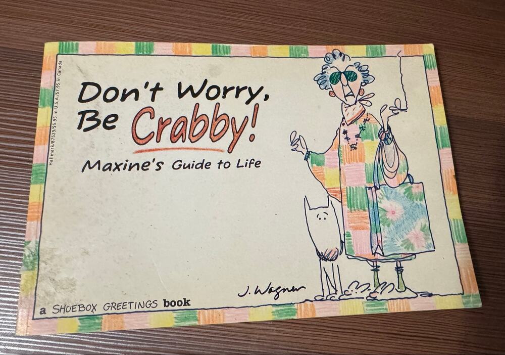 Vintage 1992 Maxine Don’t Worry Be Crabby Hallmark Shoebox Humor Book